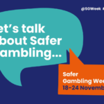 Spotlight on Reponsible Gambling as Safer Gambling Week 2024 Begins